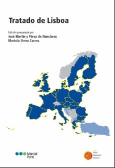 Tratado De Lisboa. Textos Consolidados Del Tratado De La Unión Europea