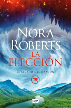 LA ELECCIÓN (EL LEGADO DEL DRAGÓN 3) EBOOK