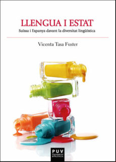 Llengua I Estat: Suissa I Espanya Davant La Diversitat Lingüistica