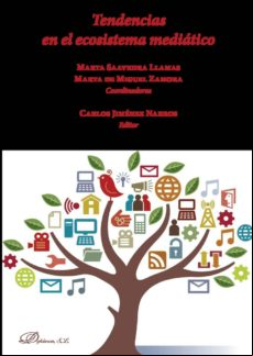 Tendencias En El Ecosistema Mediático. (ebook)