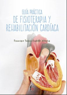 Guía Práctica De Fisioterapia Y Rehabilitación Cardíaca