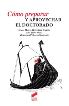Cómo Preparar Y Aprovechar El Doctorado (ebook)