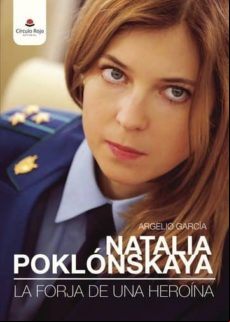 Natalia Poklónskaya: La Forja De Una Heroína (ebook)