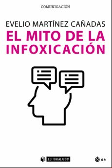 El Mito De La Infoxicación (ebook)