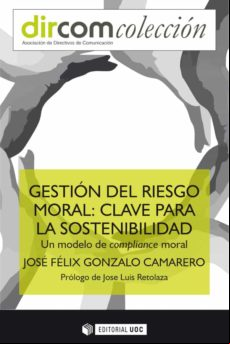 Gestión Del Riesgo Moral: Clave Para La Sostenibilidad (ebook)