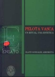 PELOTA VASCA: UNA RITUAL, UNA ESTETICA
