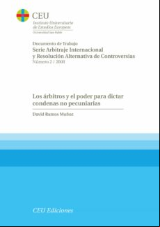 Los Arbitros Y El Poder Para Dictar Condenas No Pecuarias
