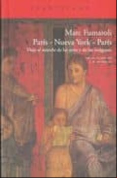 PARIS NUEVA YORK PARIS: VIAJE AL MUNDO DE LAS ARTES Y DE LAS IMAGENES (DIARIO DE 2007 - 2008)