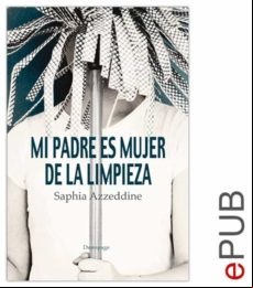 Mi Padre Es Mujer De La Limpieza (ebook)