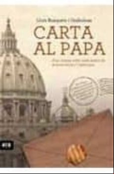 Carta Al Papa D Un Creient Critic Amb Motiu De La Seva Visita A C Atal