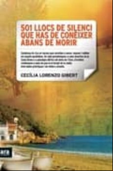 501 Llocs De Silenci Que Has De Coneixer Abans De Morir