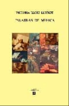 PALABRAS DE MUSICA: BREVE ANTOLOGIA DE PENSAMIENTOS MUSICALES