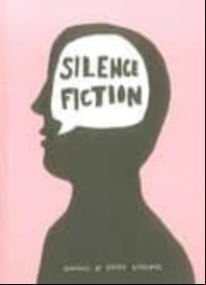 SILENCE FICTION