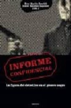 INFORME CONFIDENCIAL: LA FIGURA DEL DETECTIVE EN EL GENERO NEGRO