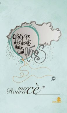 Cosas Que Debi Decirte Hace Cien Años