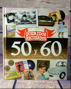 Queridos Recuerdos De Los Años 50 Y 60