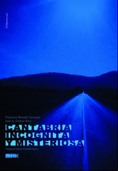 Cantabria Incognita Y Misteriosa