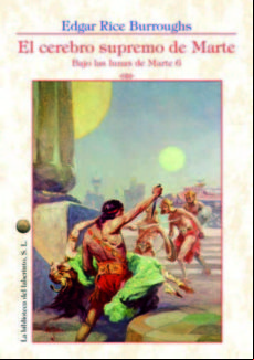 El Cerebro Supremo De Marte: Bajo Las Lunas De Marte 6