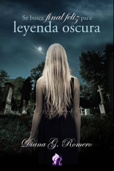 SE BUSCA FINAL FELIZ PARA LEYENDA OSCURA EBOOK