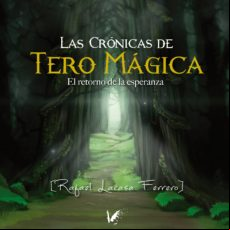 Las Crónicas De Tero Mágica (ebook)