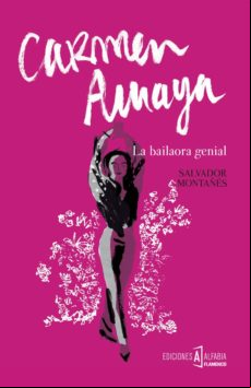 Carmen Amaya La Bailaora Genial