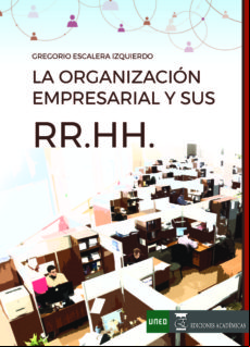 LA ORGANIZACION EMPRESARIAL Y SUS RECURSOS HUMANOS