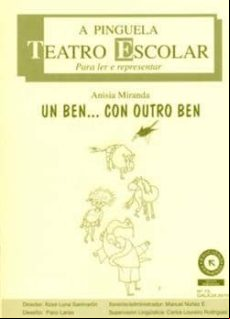 UN BEN ... CON OTRO BEN. A PINGUELA Nº 73 (edición en gallego)