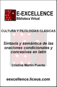 Sintaxis Y Semántica De Las Oraciones Condicionales Y Concesivas En La