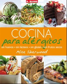 COCINA PARA ALERGICOS: SIN HUEVOS, SIN LACTEOS, SIN GLUTEN, SIN F RUTOS SECOS