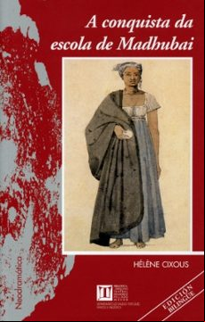 A CONQUISTA DE ESCOLA MADHUBAI (edición en gallego)
