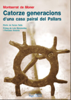 Catorze Generacions D Una Casa Pairal Del Pallars