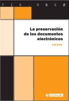 La Preservación De Los Documentos Electrónicos (ebook)