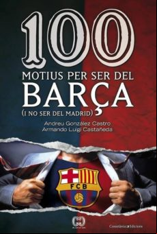 100 Motius Per Ser Del Barça (ebook)