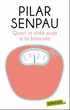 Quan La Vida Puja A La Bàscula (ebook)