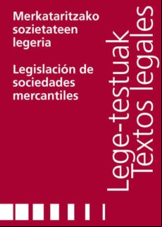 Merkataritzako Sozietateen Legeria/legislaci?n De Sociedades Mercantil Merkataritzako Sozietateen Legeria/legislaci?n De Sociedades Mercantil