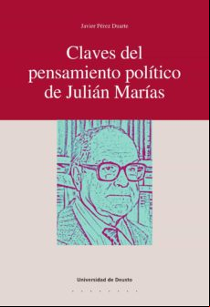 Claves Del Pensamiento Pol?tico De Juli?n Mar?as (ebook)