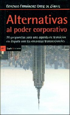 Alternativas Al Poder Corporativo: 20 Propuestas Para Una Agenda De Tr