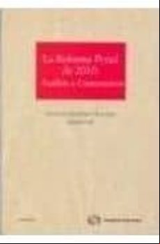 Reforma Penal 2010: Analisis Y Comentarios