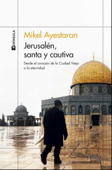 Jerusalén Santa Y Cautiva (ebook)
