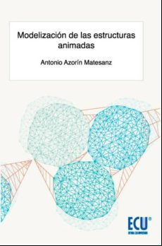 MODELIZACION DE LAS ESTRUCTURAS ANIMADAS