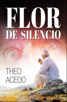 Flor De Silencio (ebook)