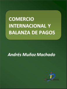 Comercio Internacional Y Balanza De Pagos. Políticas Isi E Ioe (ebook)