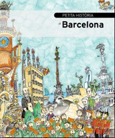 PETITA HISTORIA DE BARCELONA (edición en catalán)