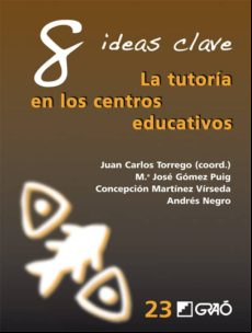 8 Ideas Clave. La Tutoria En Los Centros Educativos (ebook)