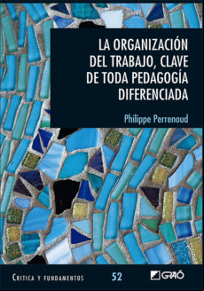 La Organización Del Trabajo Clave Para Cualquier Educación Diferenciad