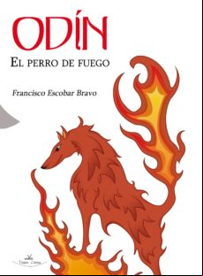 Odín El Perro De Fuego (ebook)