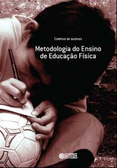 Metodologia Do Ensino De Educação Física (ebook)