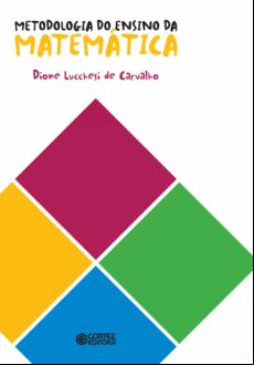 Metodologia Do Ensino Da Matemática (ebook)