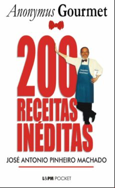 200 Receitas Inéditas Do Anonymus Gourmet (ebook)