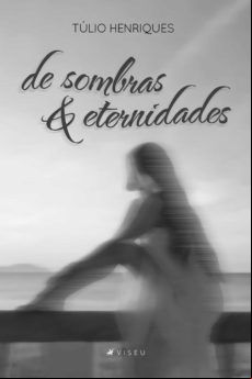 De Sombras E Eternidades (ebook)